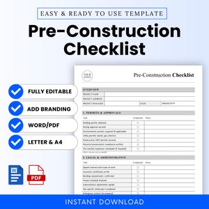 May include: A pre-construction checklist template with a white background and black text. The checklist includes sections for permits, approvals, and legal/administrative tasks. Features include fully editable, add branding, Word/PDF, and Letter & A4.