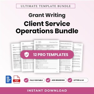 Op de afbeelding: Een digitaal documentenpakket getiteld Ultimate Template Bundle, Grant Writing Client Service Operations Bundle, met 12 professionele sjablonen. De documenten bevatten klantintakeformulieren en logboeken in Word- en PDF-indelingen.