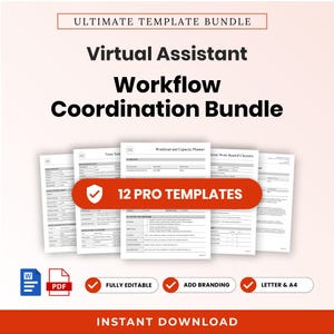 May include: A digital document set titled Ultimate Template Bundle Virtual Assistant Workflow Coordination Bundle featuring 12 pro templates. The pages include tables and text fields for planning, with icons for Word, PDF, editable, branding, and A4/Letter size.
