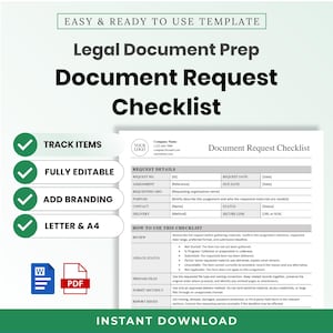May include: A digital template for a Legal Document Prep Document Request Checklist. The document includes sections for request details, status tracking, and instructions. Features include track items, fully editable, add branding, and letter and A4 sizes.