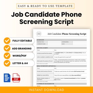 Puede incluir: Un documento blanco titulado "Job Candidate Phone Screening Script" con secciones para descripción general, guión de apertura y antecedentes del candidato. El documento incluye indicaciones y notas. Se destacan las palabras "FULLY EDITABLE", "ADD BRANDING", "WORD/PDF" y "LETTER & A4".