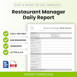 May include: A printable Restaurant Manager Daily Report template. The document includes sections for overview, daily summary, staffing notes, and sales/service snapshot. Features include fully editable, add branding, Word/PDF, and Letter & A4.