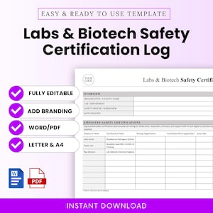 May include: A white and gray Labs & Biotech Safety Certification Log template. The document includes sections for overview, employee safety certifications, and is fully editable. The template is available in Word/PDF format and can be branded.