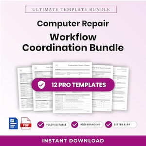 May include: A digital document bundle titled Ultimate Template Bundle Computer Repair Workflow Coordination Bundle featuring 12 pro templates. Includes Word and PDF icons, fully editable, add branding, and letter and A4 size options.
