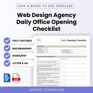 May include: A digital template for a Web Design Agency Daily Office Opening Checklist. The document includes sections for overview, location, prepared by, date, and a list of opening responsibilities with checkboxes for tasks, completion, and notes.