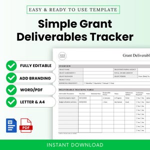 May include: A white and green grant deliverables tracker template with the text "Simple Grant Deliverables Tracker." Features include "Fully Editable," "Add Branding," "Word/PDF," and "Letter & A4." Includes an "Instant Download" option.