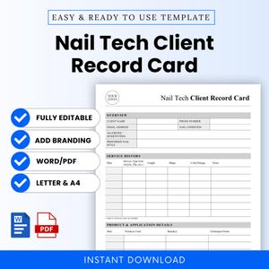 May include: A white Nail Tech Client Record Card template with a blue border. The card includes sections for client information, service history, and product details. Text on the card includes "Fully Editable," "Add Branding," and "Instant Download."