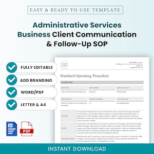 May include: A digital template for an Administrative Services Business Client Communication & Follow-Up SOP. The document includes sections for overview, purpose, scope, and intended users, with placeholders for branding, Word and PDF file formats.