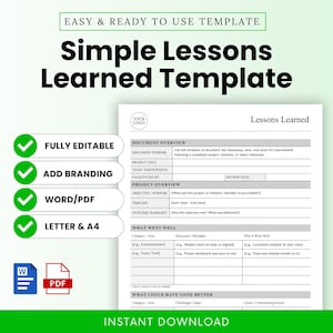 May include: A white Simple Lessons Learned Template with a green border. The template includes sections for document overview, project overview, and what went well. Features include fully editable, add branding, and word/PDF options. Instant download.