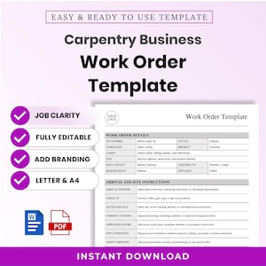 May include: A digital carpentry business work order template featuring sections for work order details, arrival and site instructions, and contact information. The document includes placeholders for branding and is available in Letter and A4 formats.