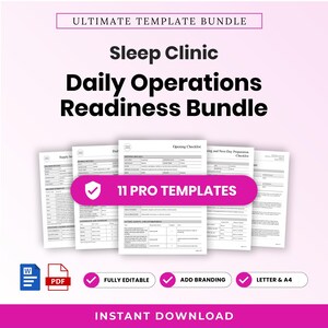 May include: A digital bundle of 11 pro templates for a sleep clinic daily operations readiness plan. The documents include checklists and supply inventory forms, available in Word and PDF formats, fully editable for branding in Letter and A4 sizes.