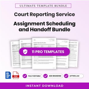 May include: A digital bundle of 11 professional court reporting service templates for assignment scheduling and handoff. Includes Word and PDF icons, with text labels for fully editable, add branding, letter and A4, and instant download.