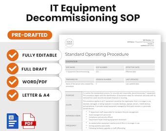 May include: A pre-drafted template for an IT Equipment Decommissioning Standard Operating Procedure (SOP). The template is fully editable and includes sections for overview, purpose, scope, intended users, and frequency. The template is available for instant download in Word and PDF formats.