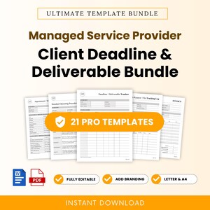 May include: A digital template bundle titled Ultimate Template Bundle for Managed Service Provider Client Deadline & Deliverable. Includes 21 pro templates, Word and PDF icons, fully editable, add branding, and letter and A4 size options.