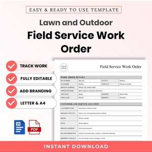 May include: A digital template for a Lawn and Outdoor Field Service Work Order. The document includes sections for work order details, customer information, and service location. It features placeholders for a logo, contact info, and dates.