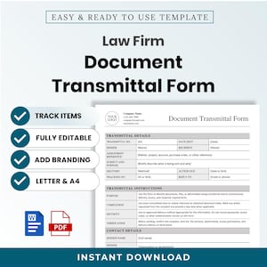 May include: A digital template for a Law Firm Document Transmittal Form. The document includes sections for transmittal details, instructions, and contact information. Features include track items, fully editable fields, and letter or A4 sizing.