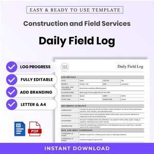 May include: A digital template for a Daily Field Log for construction and field services. The document includes sections for log details, recording guidance, and site conditions. It features placeholders for project info, dates, and times.