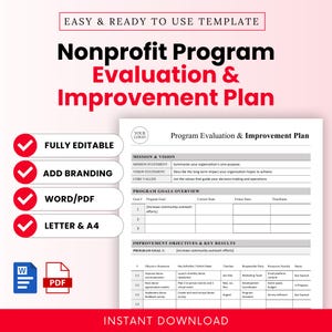 May include: A white and red template titled "Nonprofit Program Evaluation & Improvement Plan." The document includes sections for mission, vision, program goals, and improvement objectives. Features include fully editable, add branding, and Word/PDF options.