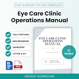 May include: An Eye Care Clinic Operations Manual template featuring 27 pages. The document includes text fields for company name, version, and date. It is compatible with Word and PDF formats, available in Letter and A4 sizes, and is fully editable.