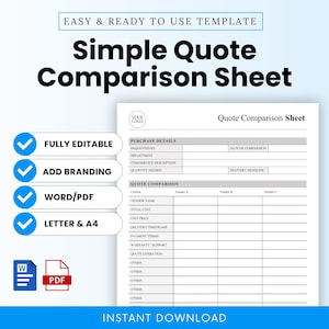 May include: A white Simple Quote Comparison Sheet template with blue checkmarks and text that reads "FULLY EDITABLE", "ADD BRANDING", "WORD/PDF", and "LETTER & A4". The sheet includes sections for purchase details and quote comparison.