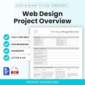 May include: A digital web design project overview template document featuring sections for project summary and workflow. The document includes text fields for project name, client, and status. It is labeled as fully editable, available in Word and PDF formats, and compatible with letter and A4 paper sizes.