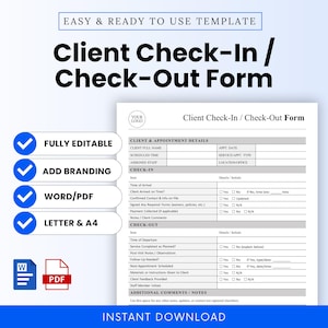 May include: A printable Client Check-In / Check-Out Form template. The form includes sections for client details, appointment information, and check-in/check-out procedures. Features include fully editable fields, branding options, and Word/PDF formats.