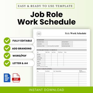 May include: A printable Job Role Work Schedule template with a green border. The document includes sections for overview, standard weekly schedule, and daily task planning. Features include fully editable, add branding, Word/PDF, and Letter & A4.