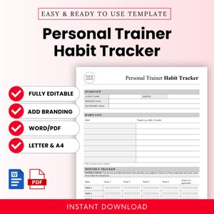 May include: A white and gray Personal Trainer Habit Tracker template with the text "Personal Trainer Habit Tracker." The template includes sections for client information, habit tracking, and monthly progress. Features include "Fully Editable," "Add Branding," and "Word/PDF."