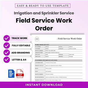 May include: An irrigation and sprinkler service field service work order template. The document includes sections for work order details, customer information, and service location. It features checkmarks for track work, fully editable, add branding, and letter and A4 sizes, with Word and PDF icons.