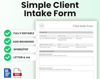 May include: A white Simple Client Intake Form template with a green checkmark next to "Fully Editable", "Add Branding", "Word/PDF", and "Letter & A4". The form includes fields for client name, project name, date, and contact information. The text "Instant Download" is at the bottom.