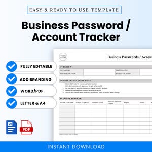 Puede incluir: Una plantilla de seguimiento de contraseñas y cuentas comerciales con el texto "Business Password / Account Tracker". La plantilla incluye secciones para la descripción general, el seguimiento de cuentas y las notas de seguridad. Totalmente editable, añade tu marca y formatos Word/PDF.