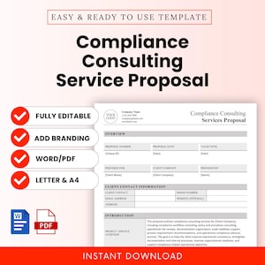 May include: A white and gray Compliance Consulting Service Proposal template. The document includes sections for client contact information, an overview, and an introduction. The template is fully editable, allows for branding, and is available in Word/PDF formats. The text "Instant Download" is at the bottom.