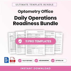 May include: A digital document set titled Ultimate Template Bundle Optometry Office Daily Operations Readiness Bundle, featuring 11 pro templates. The pages include checklists and trackers in black text on white paper, with Word and PDF icons.