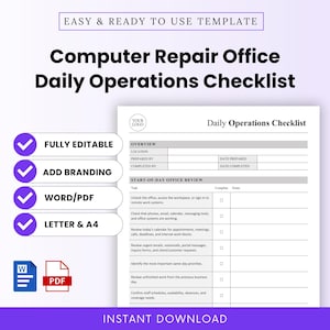 May include: A digital template for a Computer Repair Office Daily Operations Checklist. The document includes sections for overview, start-of-day office review, tasks, completion status, and notes. It is fully editable, supports branding, and is available in Word and PDF formats for Letter and A4 paper sizes.