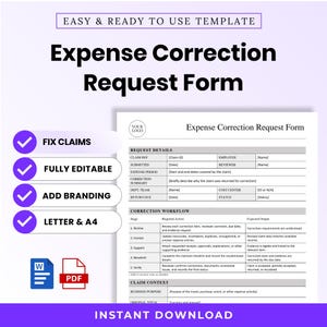 May include: An Expense Correction Request Form template featuring sections for request details, correction workflow, and claim context. The document includes fields for claim ID, employee name, and dates. It is available in letter and A4 sizes.