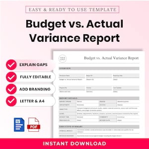 May include: A digital template for a Budget vs. Actual Variance Report featuring sections for overview, report details, and executive summary. The document includes placeholders for branding, document name, and reporting dates, available in Word and PDF formats.