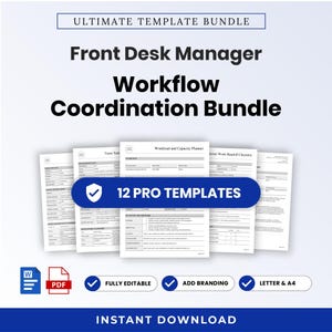 May include: A digital document bundle titled Ultimate Template Bundle Front Desk Manager Workflow Coordination Bundle, featuring 12 pro templates. The set includes Word and PDF file icons, with labels for fully editable, add branding, and letter and A4 sizes.