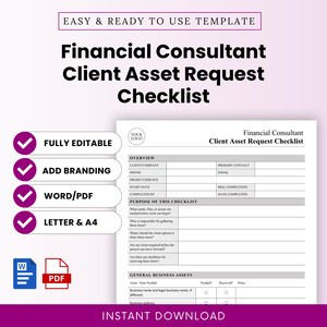 May include: A Financial Consultant Client Asset Request Checklist template with a purple border. The checklist includes sections for client company, project service, and general business assets. The template is fully editable and available in Word/PDF formats.