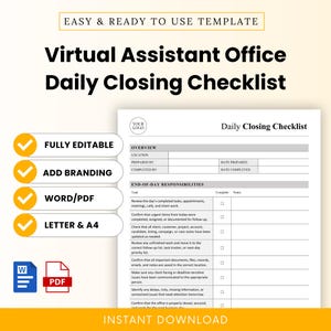 May include: A Virtual Assistant Office Daily Closing Checklist template featuring sections for overview and end-of-day responsibilities. The document includes checkboxes for tasks, with icons for Word and PDF formats, and text indicating it is fully editable.