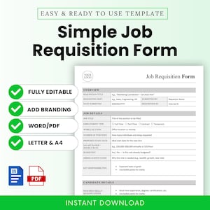 May include: A job requisition form template with a clean white design and green highlights. The form is divided into sections for job details, candidate details, and key responsibilities. Text includes "Fully Editable", "Add Branding", "Word/PDF", and "Letter & A4".