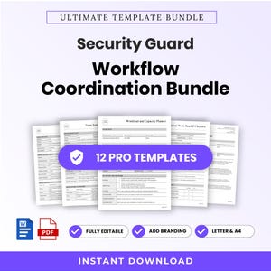May include: A digital template bundle titled Ultimate Template Bundle Security Guard Workflow Coordination Bundle featuring 12 pro templates. The documents include Word and PDF icons, with labels for fully editable, add branding, letter and A4.