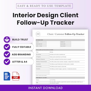 May include: An interior design client follow-up tracker template in a digital document format. The page features sections for overview, a follow-up status guide, and a priority guide. Text includes "Easy & Ready to Use Template," "Build Trust," "Fully Editable," "Add Branding," "Letter & A4," and "Instant Download."
