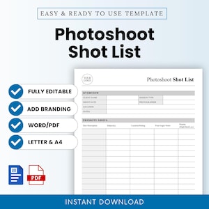 May include: A white and gray "Photoshoot Shot List" template with text that reads "Easy & Ready to Use Template" and "Instant Download". The template includes sections for client information, shot descriptions, and priority notes. Icons indicate the template is fully editable, allows branding, and is available in Word/PDF and Letter/A4 formats.