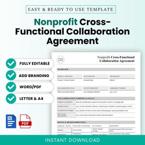 May include: A digital template for a Nonprofit Cross-Functional Collaboration Agreement. The document is fully editable, allows for branding, and is available in Word/PDF formats. Includes sections for overview, goals, and roles.
