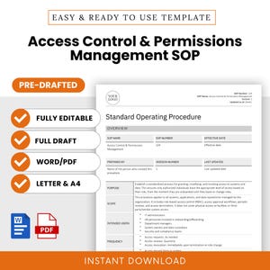 May include: A black and white template for a standard operating procedure (SOP) for access control and permissions management. The template includes sections for SOP name, number, effective date, prepared by, version number, last updated, purpose, scope, intended users, and frequency. The template is fully editable and available in Word and PDF formats.