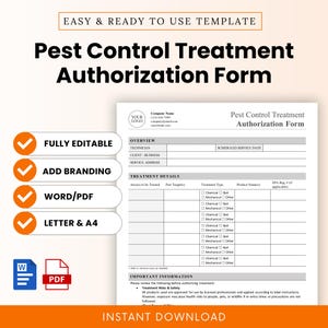 May include: A white pest control treatment authorization form template with orange accents. The form includes sections for technician, client, and treatment details. Text includes "Fully Editable," "Add Branding," and "Instant Download."