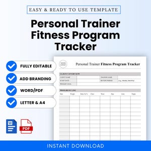 May include: A printable Personal Trainer Fitness Program Tracker template. The white document includes sections for client overview and progress logs. Features include fully editable, add branding, Word/PDF, and Letter & A4 formats. Text reads "Easy & Ready to Use Template" and "Instant Download."