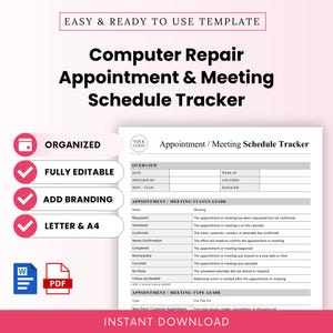 May include: A digital template for a Computer Repair Appointment & Meeting Schedule Tracker. The document includes an overview section, an appointment status guide, and a meeting type guide. It is labelled as organised, fully editable, and printable.