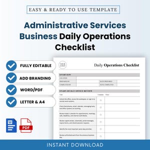 May include: An administrative services business daily operations checklist template. The document includes sections for overview, start-of-day office review, tasks, and notes. Features include fully editable text, branding space, Word and PDF formats.