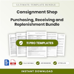 May include: A digital bundle of 11 professional templates for a consignment shop, including purchasing, receiving, and replenishment documents. The set features editable Word and PDF files in Letter and A4 sizes, with a clean, organized layout.